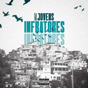 Jovens Infratores (Explicit)