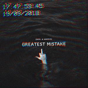 Greatest Mistake