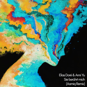 Sie berührt mich (Aamiq Remix)