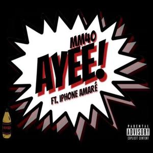 Ayee (feat. Iphone Amare) [Explicit]