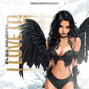 I Love It (Explicit)