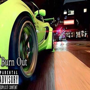 Burn Out (feat. Kruddy Beam) [Explicit]