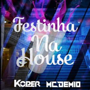 Festinha na House