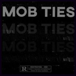 MOB Ties (Explicit)