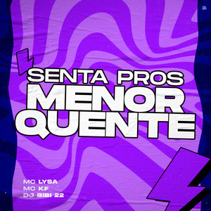 Senta Pros Menor Quente (Explicit)