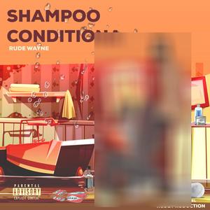 Shampoo Conditiona (Explicit)