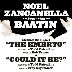 Noel Zancanella Featuring Baatin