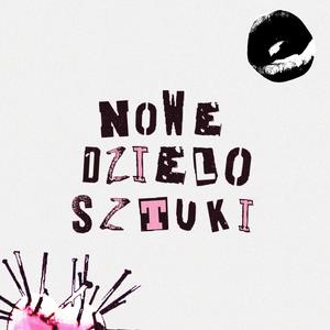 Nowe Dzieło Sztuki (Explicit)