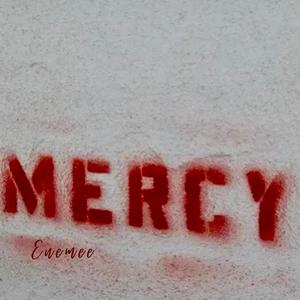 Mercy (Explicit)