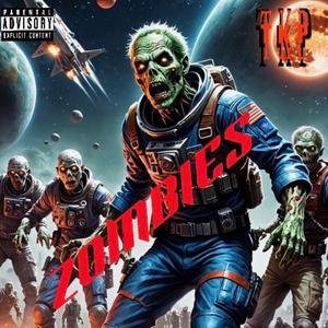 Zombies (Explicit)