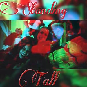 Standing Tall (feat. BrookLynn J, TheRealestKyle & Louie V) (Explicit)