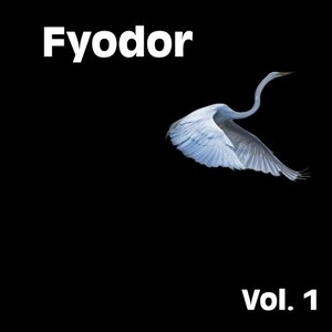 Fyodor, Vol. 1