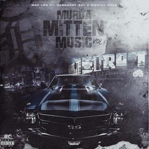 Murda Mitten Music, Vol. 1 (feat. Zayy Frost & BigCity Renz) [Explicit]