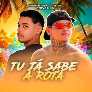 Tu Já Sabe a Rota (Bregadeira|Explicit)