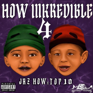 How Inkredible 4 (Explicit)