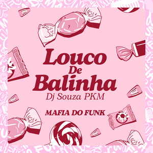 Louco de Balinha (Explicit)