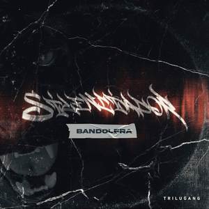 Bandolera (Explicit)