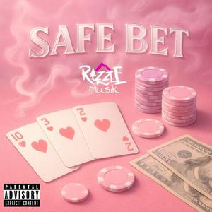 Safe Bet (Explicit)