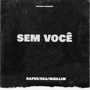 SEM VOCÊ (Explicit)