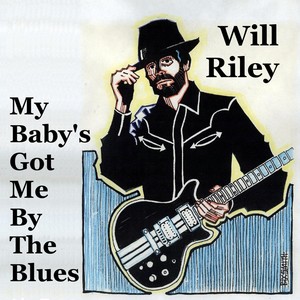 My Baby's Got Me by the Blues