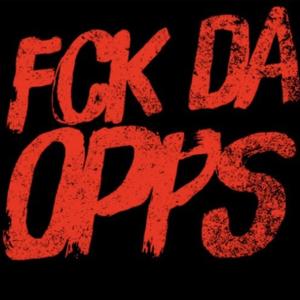 Fck Da Opps (Explicit)