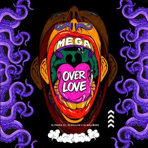 Mega - Over Love (Explicit)