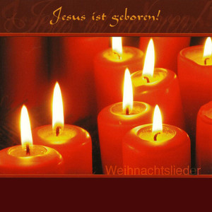 Jesus Ist Geboren - Weihnachtslieder