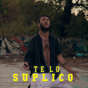 Te Lo Suplico (Explicit)
