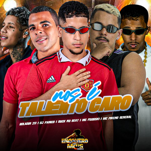 NÓS É TALENTO CARO (Explicit)