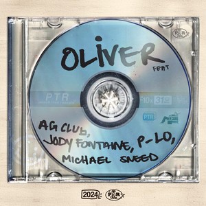 Oliver (feat. AG Club, Jody Fontaine, P-Lo, Michael Sneed) (Explicit)