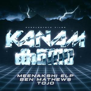 kanam (feat. Meenakshi ELP & Ben Mathews)