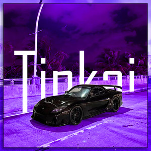 Tinkai (Explicit)