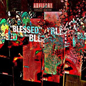 FakeLUV *Blessed* (Explicit)