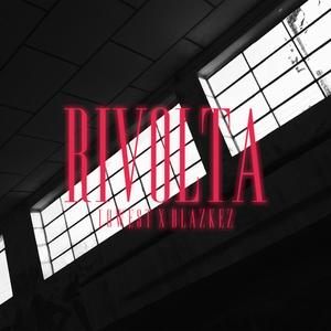 Rivolta (feat. Blazkez) (Explicit)