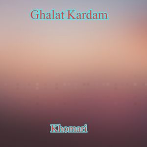 Ghalat Kardam