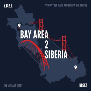 Bay Area 2 Siberia (Explicit)