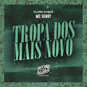 Tropa dos Mais Novo (Explicit)