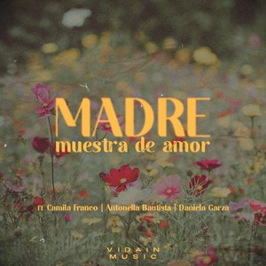 Madre, una muestra de amor