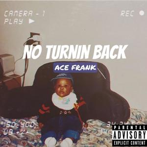 No Turnin Back (Explicit)