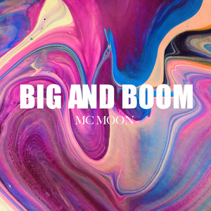 Big and Boom