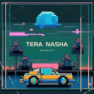 Tera Nasha