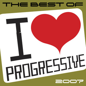 The Best Of I Love Progressive 2007