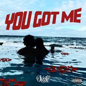 You Got Me (Explicit)