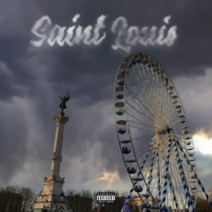 Saint Louis (Explicit)