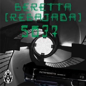 Beretta (Rebajada) (5037 Remix) [Explicit]