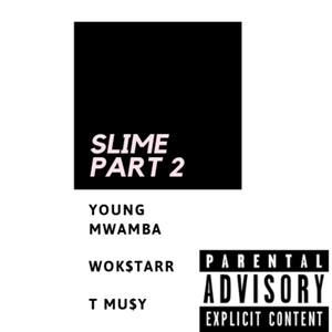 Slime Part 2