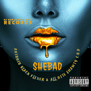 SHE BAD (Explicit)