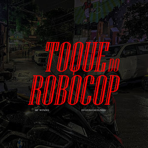 Toque do Robocop (Explicit)