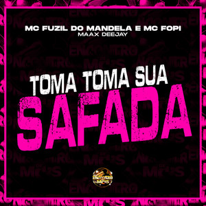 Toma Toma Sua Safada (Explicit)