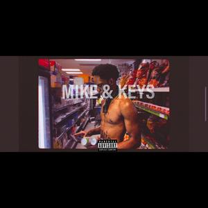 MIKE & KEYS (Explicit)